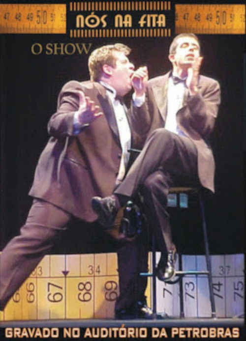 Nós Na Fita - O Show Poster