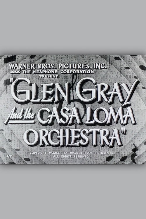 Glen Gray and the Casa Loma Orchestra Poster