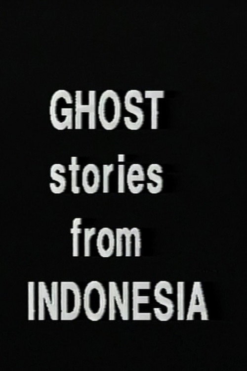 Ghost Stories From Indonesia Poster