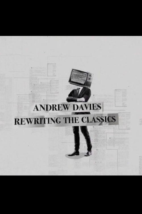 Andrew Davies: Rewriting the Classics Poster