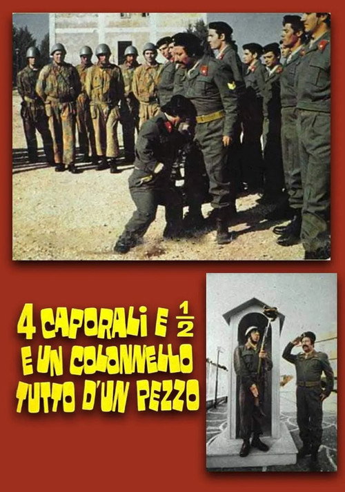 4 caporali e 1/2 e un colonnello tutto d'un pezzo Poster