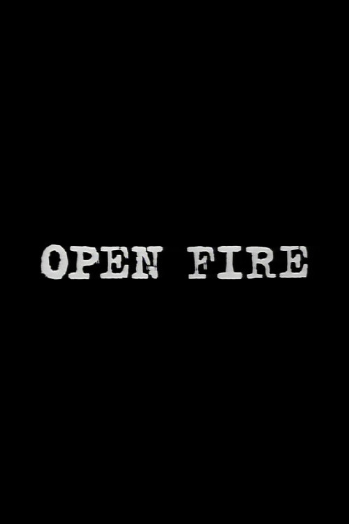 Open Fire Poster