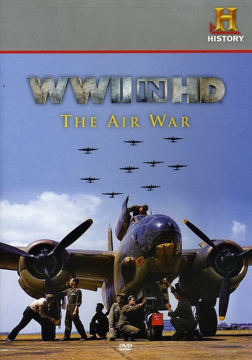 WWII in HD: The Air War Poster