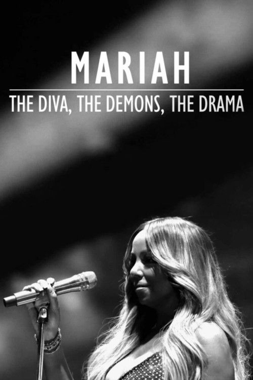 Mariah: The Diva, The Demons, The Drama Poster