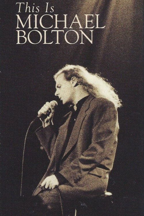 Michael Bolton: This Is Michael Bolton Poster