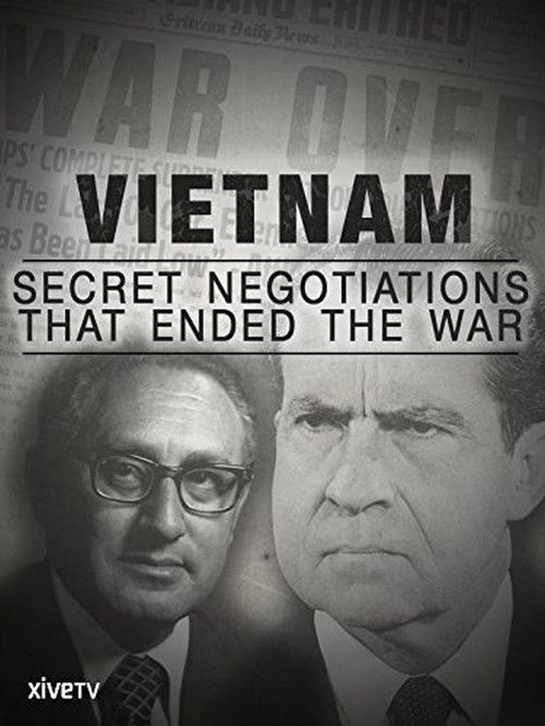 Vietnam: Secret Negotiations that Ended the War Poster