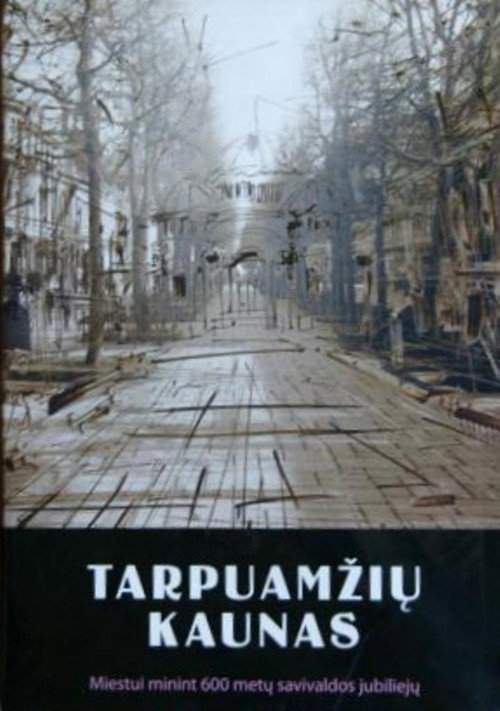 Tarpuamžių Kaunas. Neries ir Nemuno glėby Poster
