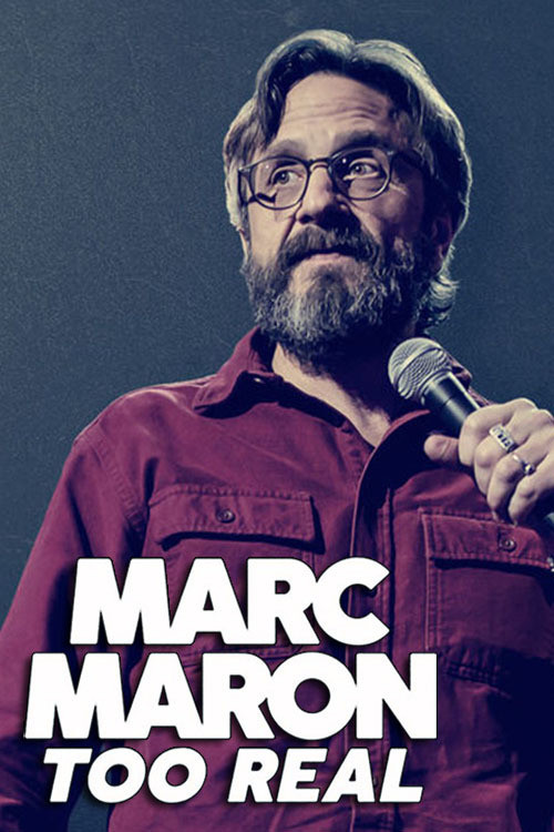 Marc Maron: Too Real Poster