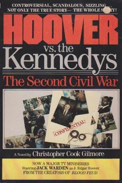 Hoover vs. the Kennedys: The Second Civil War Poster