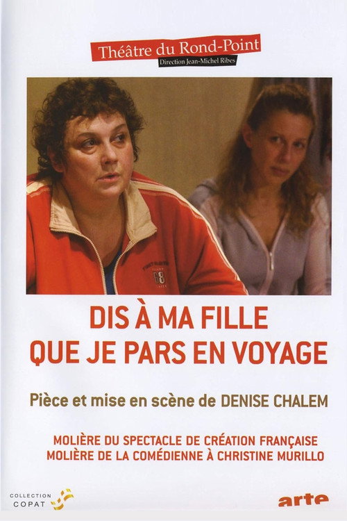 Dis à ma fille que je pars en voyage Poster