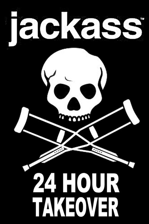 Jackass: 24 Hour Takeover Poster