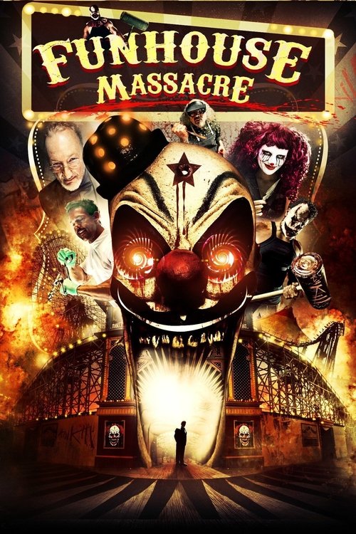 The Funhouse Massacre Poster