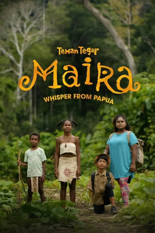 Teman Tegar: Maira - Whisper From Papua Poster