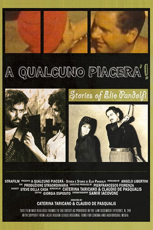 A qualcuno piacerà - Storia e storie di Elio Pandolfi Poster