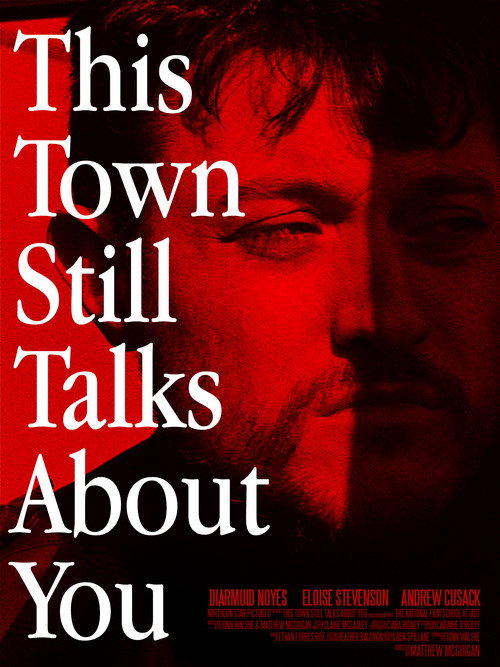 This Town Still Talks About You Poster