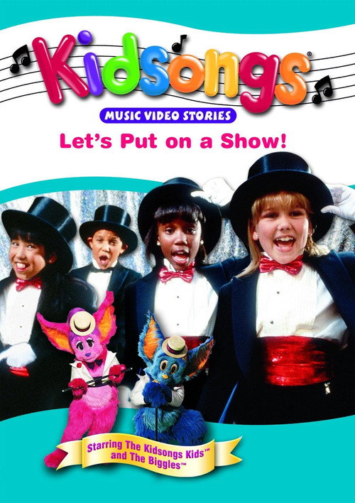 Kidsongs: Let's Put On A Show! Poster