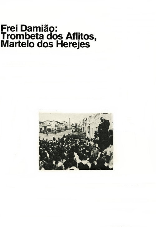 Frei Damião: Trombeta dos Aflitos, Martelo dos Herejes Poster