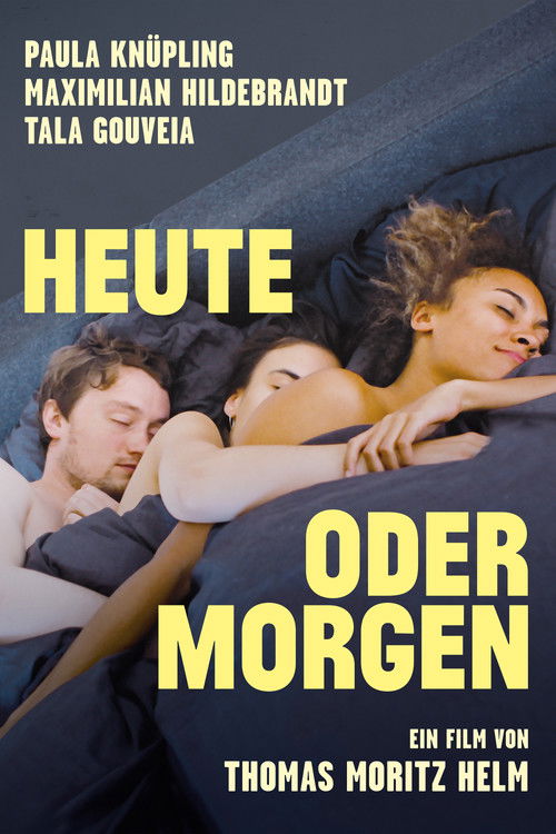Heute oder morgen Poster