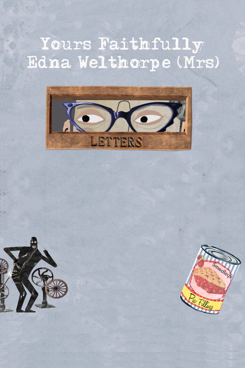 Yours Faithfully, Edna Welthorpe (Mrs) Poster