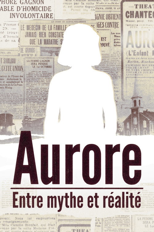 Aurore: entre mythe et réalité Poster