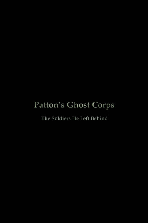 Patton's Ghost Corps Poster