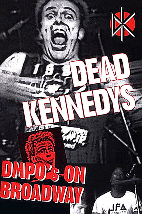 Dead Kennedys: DMPO's on Broadway Poster