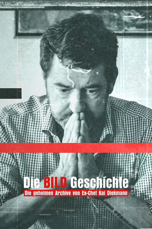 Die BILD-Geschichte - Die geheimen Archive von Ex-Chef Kai Diekmann Poster