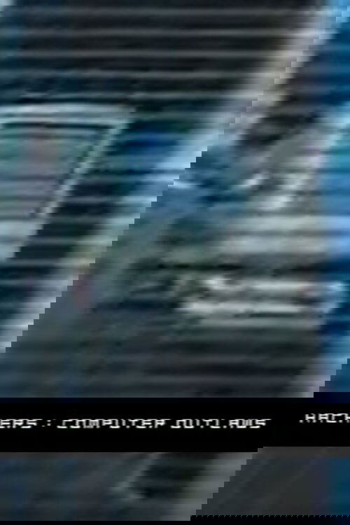 Hackers: Computer Outlaws Poster