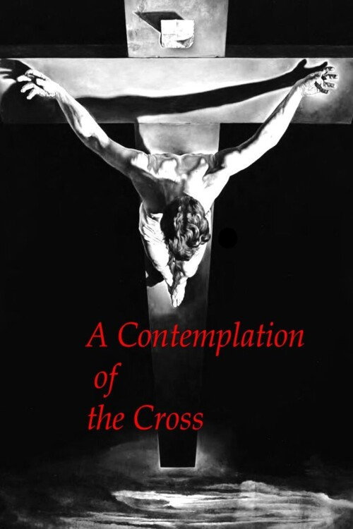 A Contemplation of the Cross Poster