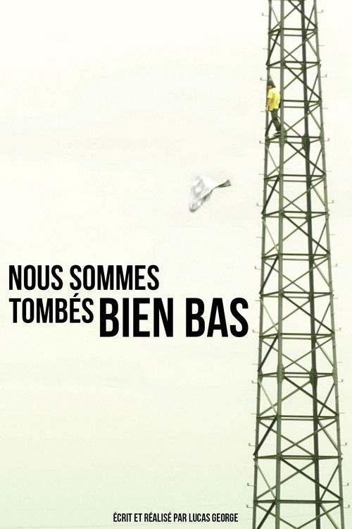 Nous sommes tombés bien bas Poster