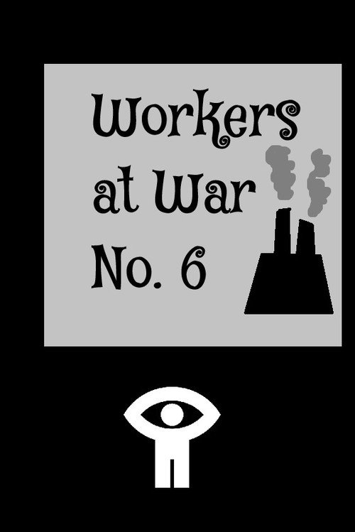 Workers at War No. 6 Poster