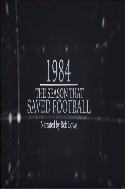 1984 – The Season That Saved Football Poster