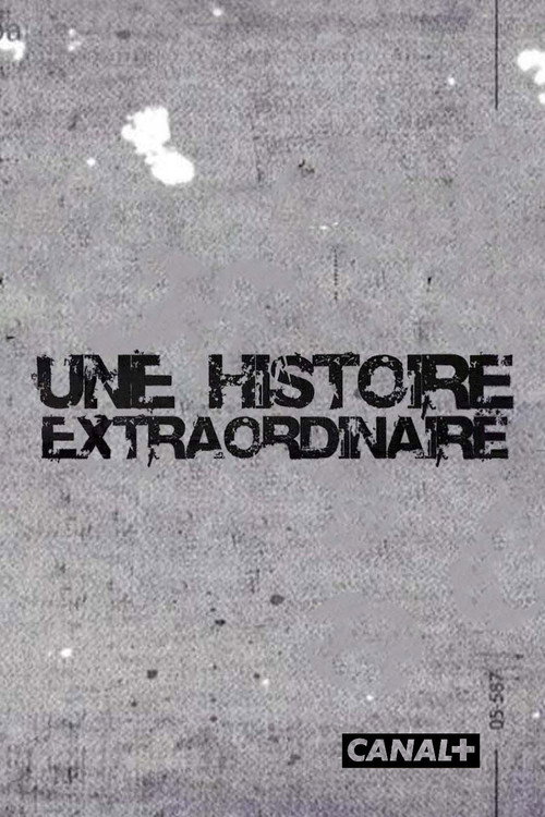 Une histoire extraordinaire Poster