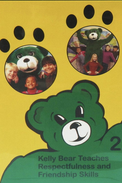 Kelly Bear Teaches Respectfulness and Friendship Skills Poster