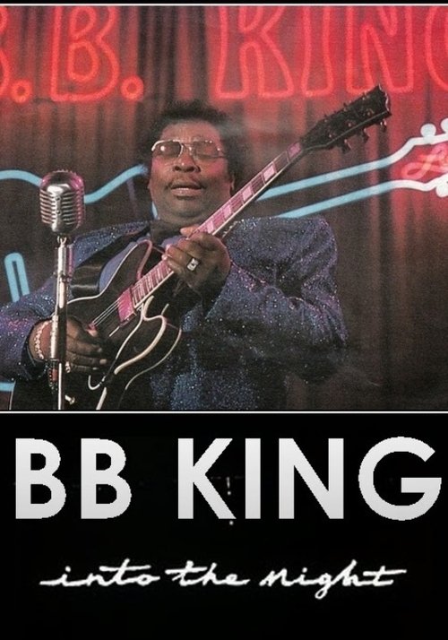 B.B. King: Into the Night Poster