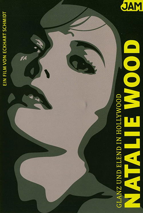 Glanz und Elend in Hollywood: Natalie Wood Poster