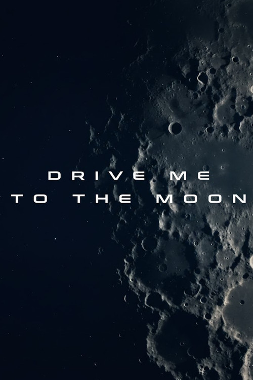 Drive Me to the Moon Poster