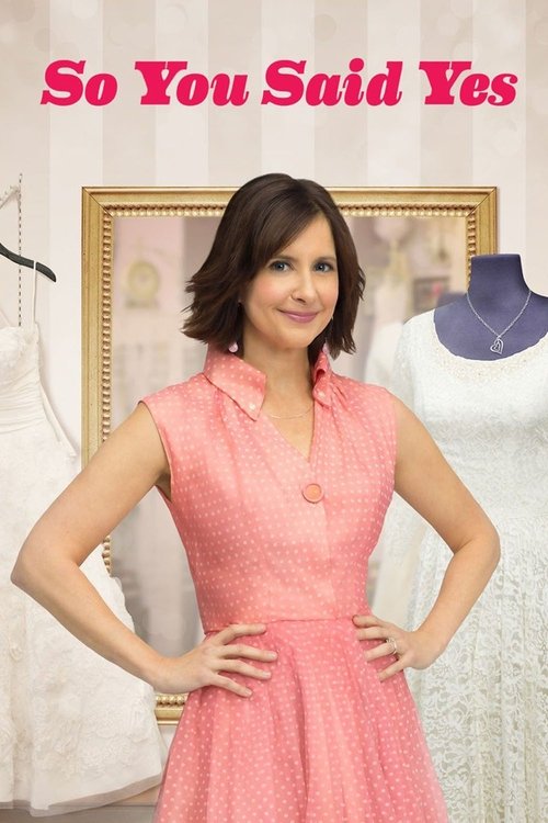 So You Said Yes Poster