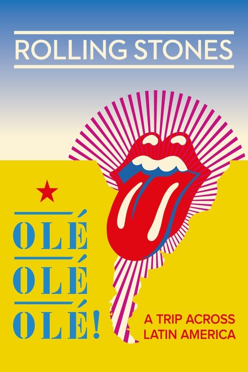 The Rolling Stones: Olé Olé Olé! – A Trip Across Latin America Poster