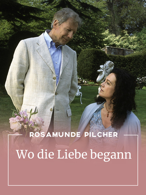 Rosamunde Pilcher: Wo die Liebe begann Poster
