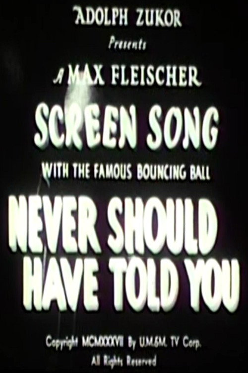 Never Should Have Told You Poster