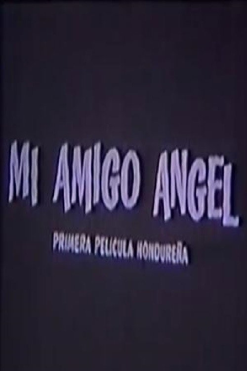My Friend Ángel Poster