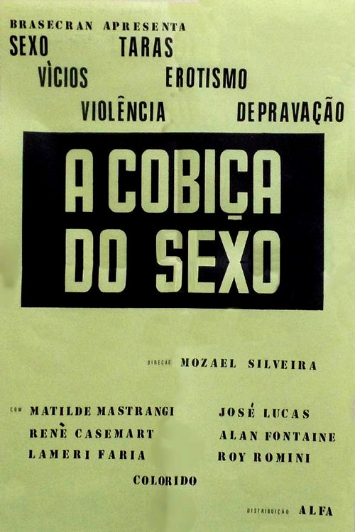 A Cobiça do Sexo Poster