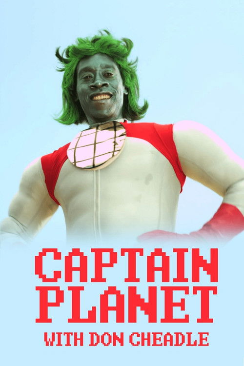 Captain Planet with Don Cheadle Poster