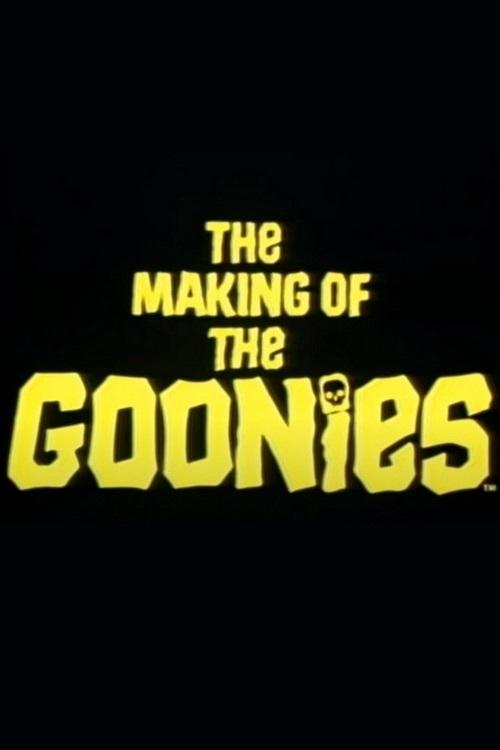 The Making Of The Goonies Poster