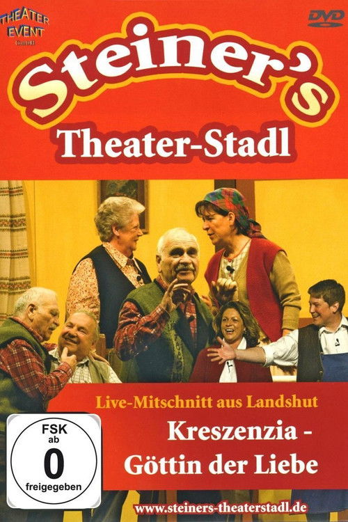 Peter Steiners Theaterstadl - Kreszenzia - Göttin der Liebe Poster