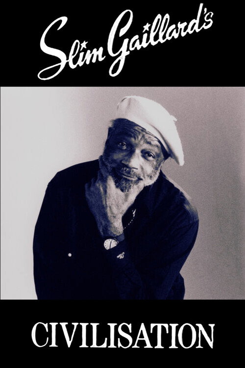 Slim Gaillard's Civilisation Poster