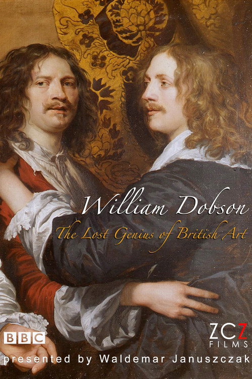 The Lost Genius of British Art: William Dobson Poster