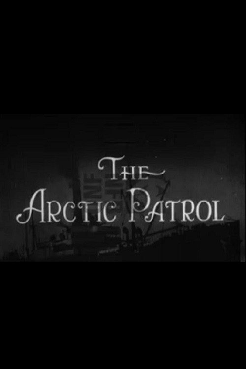 The Arctic Patrol Poster