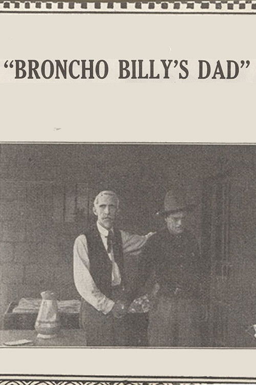 Broncho Billy's Dad Poster